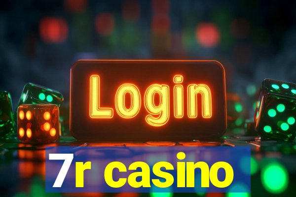 7r casino